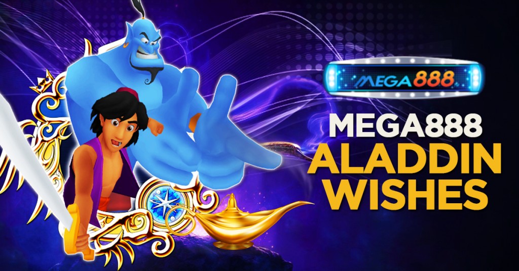 aladdin wishes mega888